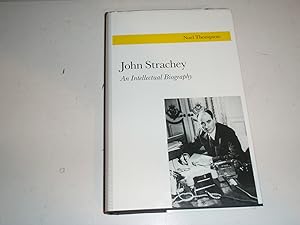 Seller image for John Strachey: An Intellectual Biography for sale by Westgate Bookshop