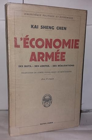 Immagine del venditore per L'conomie arme Ses buts ses limites ses ralisations venduto da Librairie Albert-Etienne