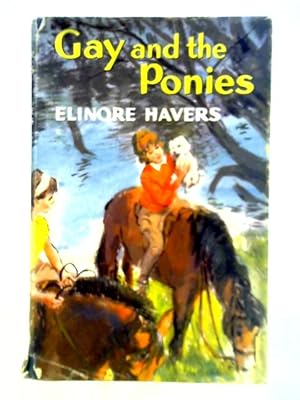 Imagen del vendedor de Gay and the Ponies a la venta por World of Rare Books