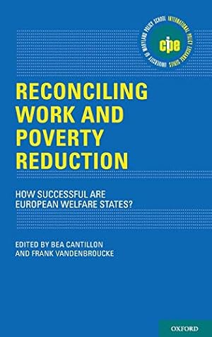 Bild des Verkufers fr Reconciling Work and Poverty Reduction: How Successful Are European Welfare States? (International Policy Exchange Series) zum Verkauf von WeBuyBooks
