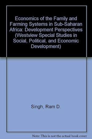 Bild des Verkufers fr Economics Of The Family And Farming Systems In Sub-saharan Africa: Development Perspectives (Westview Special Studies in Social, Political, and Economic) zum Verkauf von WeBuyBooks