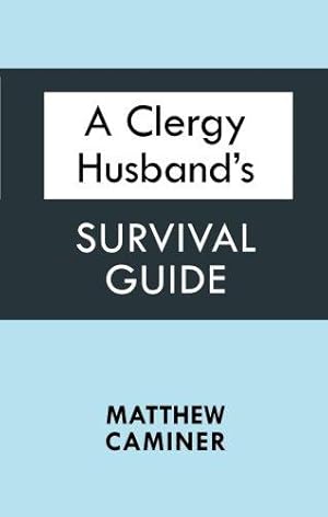 Imagen del vendedor de A Clergy Husband's Survival Guide a la venta por WeBuyBooks