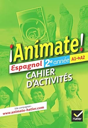 Seller image for Animate Espagnol 2e anne d. 2012 - Cahier d'activits for sale by WeBuyBooks