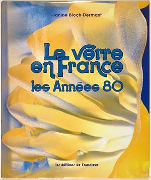 Le verre en France. Les Années 80.