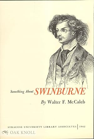 Seller image for SOMETHING ABOUT SWINBURNE for sale by Oak Knoll Books, ABAA, ILAB