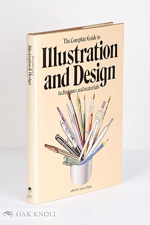 Seller image for COMPLETE GUIDE TO ILLUSTRATION AND DESIGN, TECHNIQUES AND MATERIALS.|THE for sale by Oak Knoll Books, ABAA, ILAB