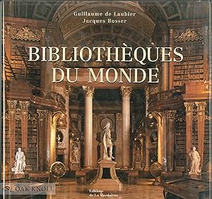 Image du vendeur pour BIBLIOTHQUES DU MONDE mis en vente par Oak Knoll Books, ABAA, ILAB