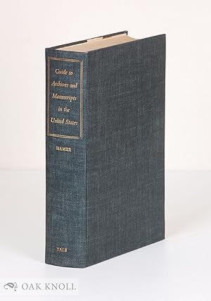 Seller image for GUIDE TO ARCHIVES AND MANUSCRIPTS IN THE UNITED STATES.|A for sale by Oak Knoll Books, ABAA, ILAB