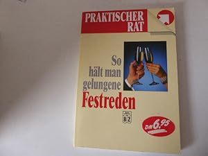 Bild des Verkufers fr So hlt man gelungene Festreden. Praktischer Rat. Softcover zum Verkauf von Deichkieker Bcherkiste