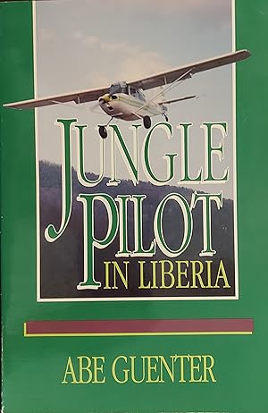 Immagine del venditore per Jungle Pilot in Liberia venduto da Mister-Seekers Bookstore
