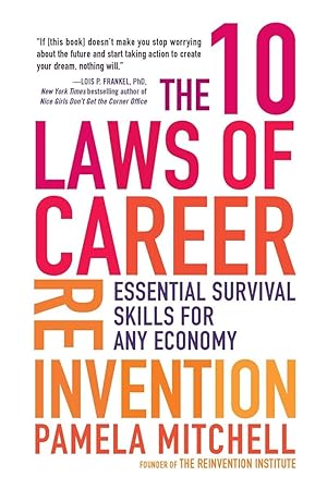 Seller image for The 10 Laws of Career Reinvention: Essential Survival Skills for Any Economy for sale by Reliant Bookstore