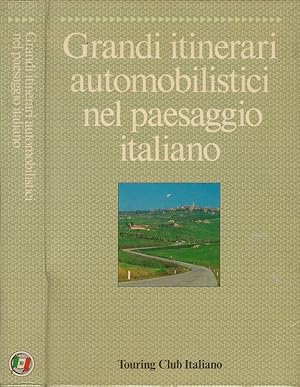Seller image for Grandi itinerari automobilistici nel paesaggio italiano for sale by Biblioteca di Babele