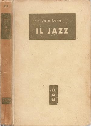 Bild des Verkufers fr Il Jazz zum Verkauf von Biblioteca di Babele