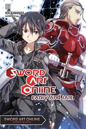 Image du vendeur pour Sword Art Online The Novel 8 : Early and Late mis en vente par GreatBookPrices