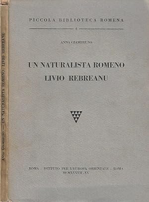 Bild des Verkufers fr Un naturalista Romeno Livio Rebreanu zum Verkauf von Biblioteca di Babele