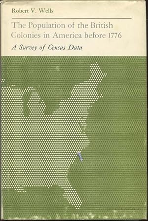 Image du vendeur pour The Population of the British Colonies in America before 1776., A survey of census data. mis en vente par Pennymead Books PBFA