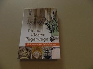 Bild des Verkufers fr Kirchen, Klster, Pilgerwege : 299 versteckte Schnheiten. Dirk Klingner zum Verkauf von Versandantiquariat Schfer