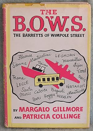 Seller image for The B.O.W.S. The Barretts of Wimpole Street for sale by Argyl Houser, Bookseller