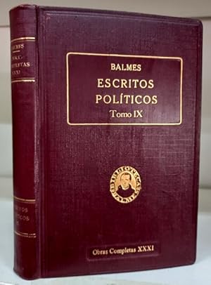 Bild des Verkufers fr ESCRITOS POLITICOS. Tomo IX: El matrimonio real desenlace (mayo-septiembre de 1846). zum Verkauf von Librera DANTE