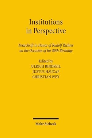 Immagine del venditore per Institutions in Perspective : Festschrift in Honor of Rudolf Richter on the Occasion of His 80th Birthday venduto da GreatBookPrices