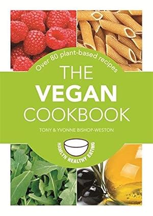 Seller image for The Vegan Cookbook: Over 80 plant-based recipes (Hamlyn Healthy Eating) for sale by WeBuyBooks