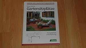 Imagen del vendedor de Gartensitzpltze Konzeption und Planung, Ulmer. a la venta por Versandantiquariat Ingo Lutter