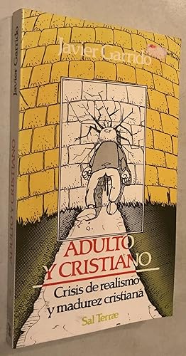 Imagen del vendedor de Adulto y cristiano: Crisis de realismo y madurez cristiana Paperback a la venta por Once Upon A Time