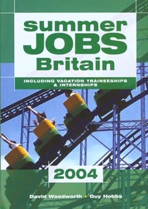 Seller image for 2004 (Summer Jobs in Britain: Including Vacation Traineeships and Internships) for sale by WeBuyBooks