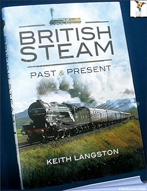 Bild des Verkufers fr British Steam: Past and Present zum Verkauf von BookLovers of Bath