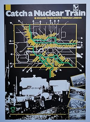 Affiche CATCH A NUCLEAR TRAIN - Nuclear train routes through London 1986