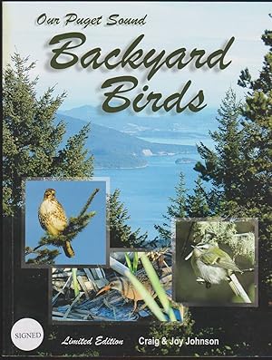 Seller image for OUR PUGET SOUND BACKYARD BIRDS for sale by Easton's Books, Inc.