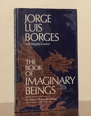 Imagen del vendedor de The Book of Imaginary Beings a la venta por Moroccobound Fine Books, IOBA