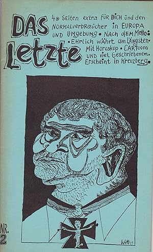 Bild des Verkufers fr Das Letzte Nr 2. 40 Seiten extra fr Dich und den Normalverbraucher in Europa und Umgebung. Nach dem Motto: Ehrlich whrt am lngsten. Mit Horoskop, Cartoons und viel Geschriebenem. Erscheint in Kreuzberg. zum Verkauf von Antiquariat Schwarz & Grmling GbR