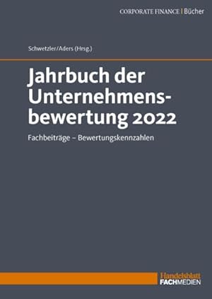 Bild des Verkufers fr Jahrbuch der Unternehmensbewertung 2022 : Fachbeitrge - Bewertungskennzahlen zum Verkauf von AHA-BUCH GmbH