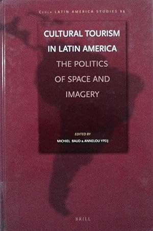 Bild des Verkufers fr Cultural Tourism in Latin America (CEDLA Latin America Studies, 96) zum Verkauf von School Haus Books