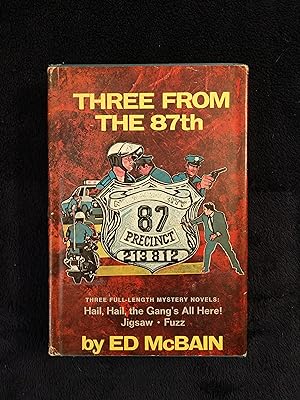 Image du vendeur pour THREE FROM THE 87TH: THREE FULL LENGTH MYSTERY NOVELS - HAIL, HAIL THE GANG'S ALL HERE! / JIGSAW / FUZZ mis en vente par JB's Book Vault