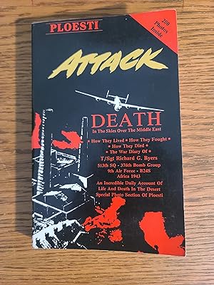 Attack: Death in the Skies Over the Middle East, An Incredible Daily Account of Life and Death in...