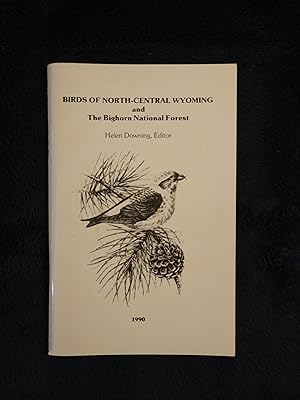 BIRDS OF NORTH-CENTRAL WYOMING AND THE BIGHORN NATIONAL FOREST 1966 TO 1990