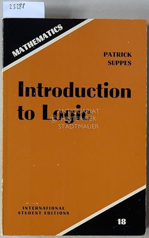 Immagine del venditore per Introduction to Logic. [= The University Series in Undergraduate Mathematics, Mathematics International Student Editions, 18] venduto da Antiquariat hinter der Stadtmauer