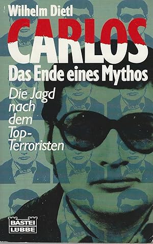 Carlos - Das Ende eines Mythos. Die Jagd nach dem Top-Terroristen