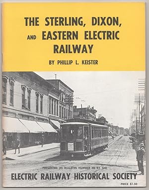 Imagen del vendedor de The Sterling, Dixon, and Eastern Electric Railway a la venta por Jeff Hirsch Books, ABAA