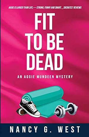 Image du vendeur pour Fit to Be Dead: An Aggie Mundeen Mystery (1) (Aggie Mundeen Mysteries) mis en vente par WeBuyBooks