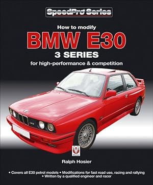 Seller image for How to Modify BMW E30 3 Series : For High-Performance and Competition for sale by GreatBookPricesUK