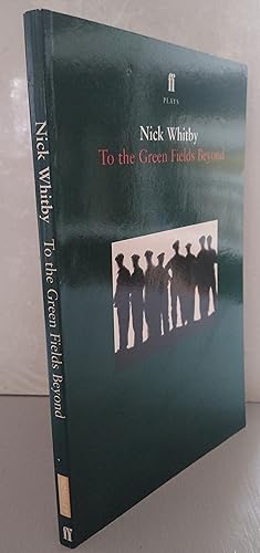 Seller image for To the Green Fields and Beyond for sale by Revival Book Studio