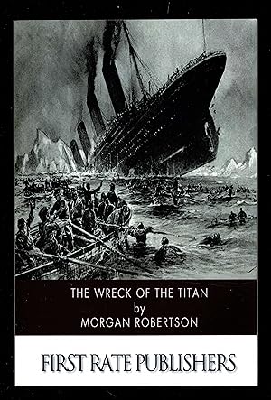 Imagen del vendedor de The Wreck of the Titan a la venta por Granada Bookstore,            IOBA