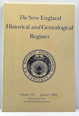 Image du vendeur pour The New England Historical and Genealogical Register, Volume 163, Whole Number 649 (January 2009) mis en vente par Cat's Cradle Books