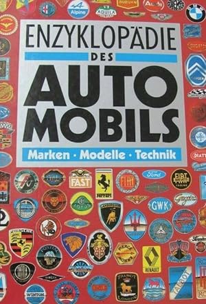 Enzyklopädie des Automobils Marken, Modelle, Technik von den Veteranen der Automobilgeschichte üb...