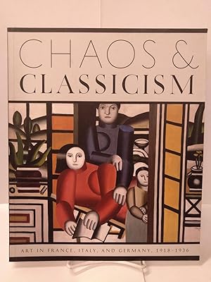 Seller image for Chaos and Classicism: Art in France, Italy, and Germany, 1918-1936 for sale by Chamblin Bookmine