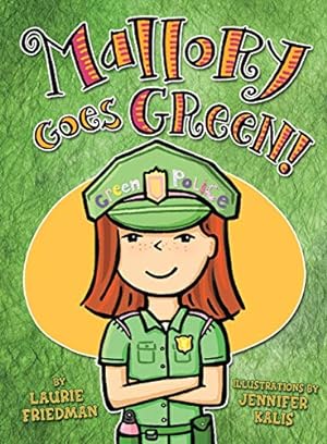 Seller image for Mallory Goes Green! for sale by Reliant Bookstore