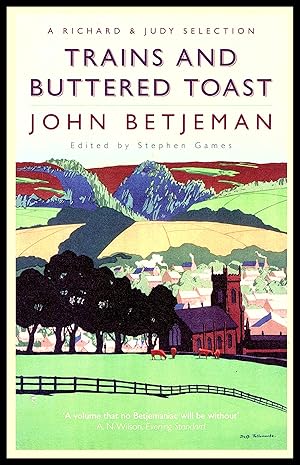 Seller image for TRAINS AND BUTTERED TOAST by John Betjeman 2007 - 'A Volume No John Betjemaniac Will Be Without' for sale by Artifacts eBookstore